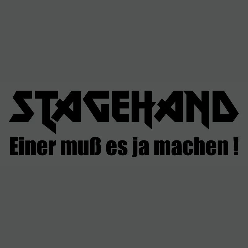 Stagehand Einer muss es ja machen