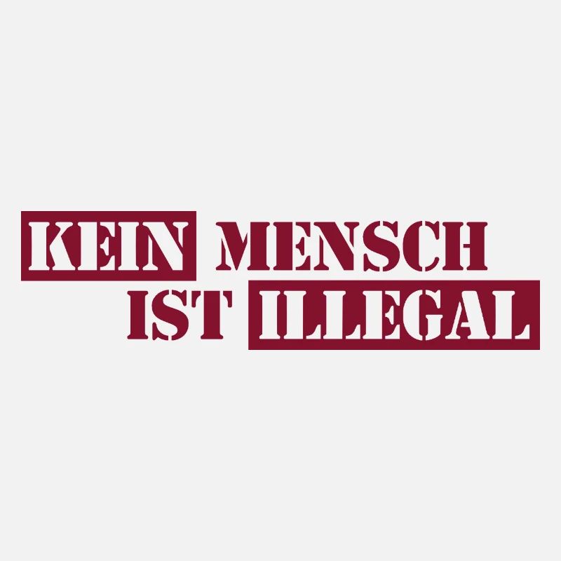 No One Is Illegal - Migration - Illegality
