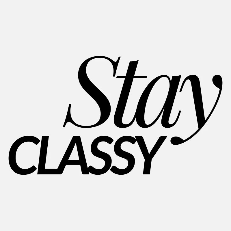 Stay Classy