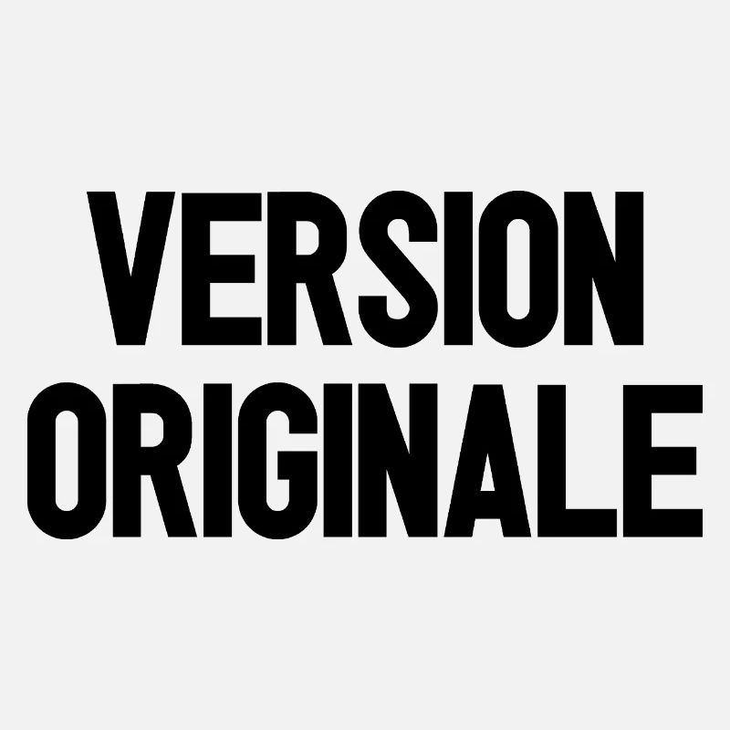 VERSION ORIGINALE !  