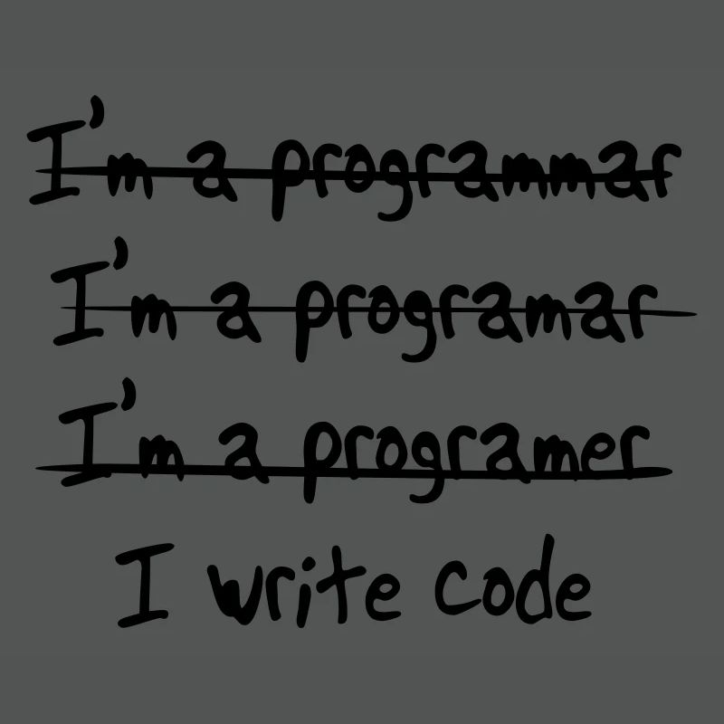 I'm programmer. I write code