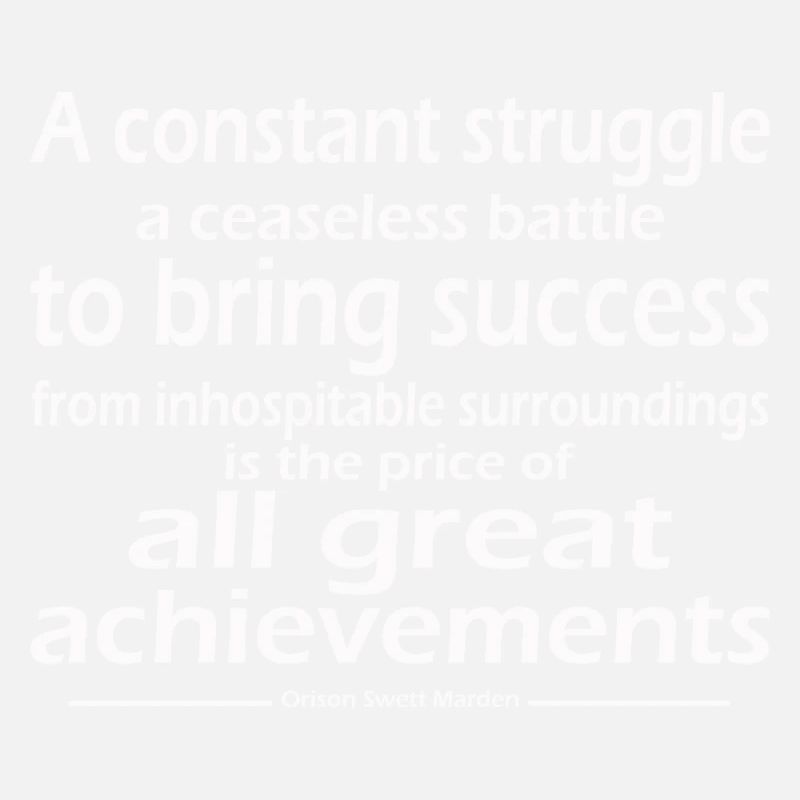 constant struggle a ceaseless battle bring success