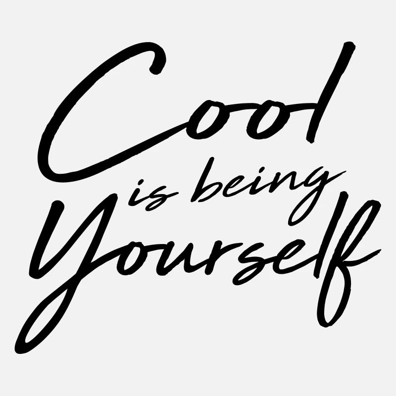 Cool Is Being Yourself