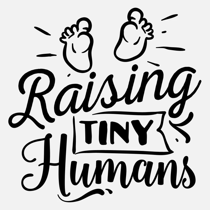Raising tiny humans