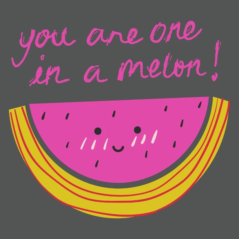 Du bist eins in einer Melone! Zitat Humor Geschenk