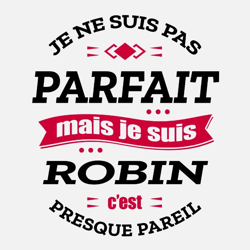 ROBIN PARFAIT - PRENOM ROBIN