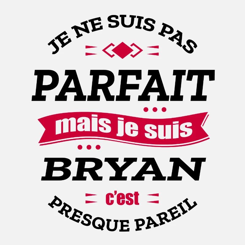 BRYAN PARFAIT - PRENOM BRYAN