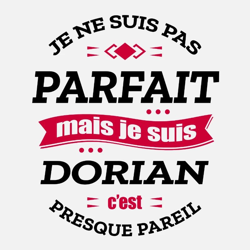 DORIAN PARFAIT - PRENOM DORIAN