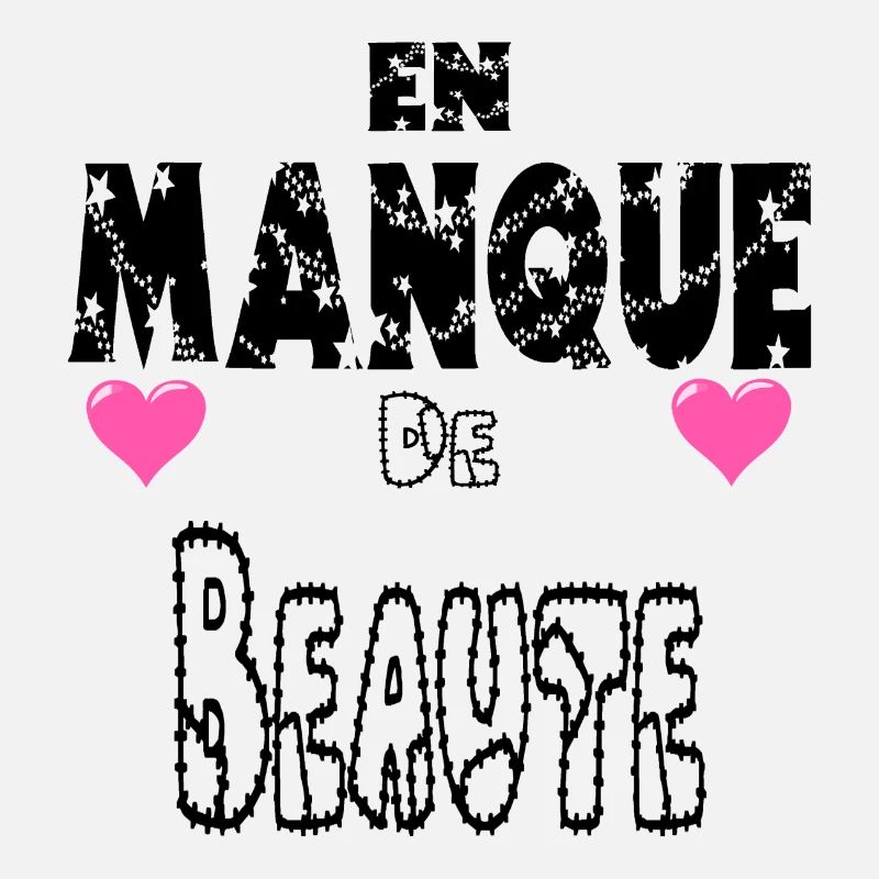 En Manque de Beauté