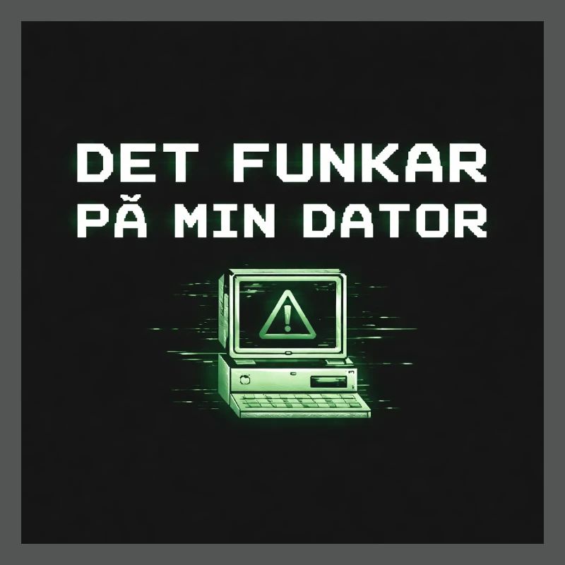 Develops humor – it works on my computer