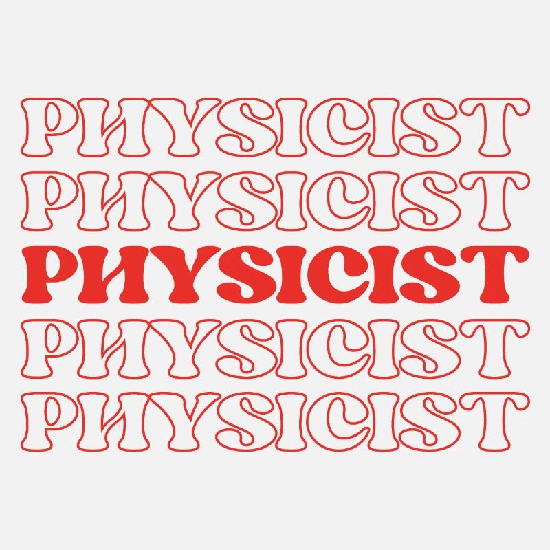 Physicist Scientist Natural Philosopher Science