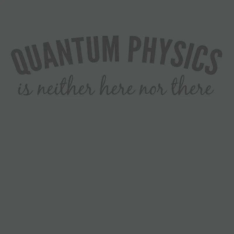 Quantum physics.