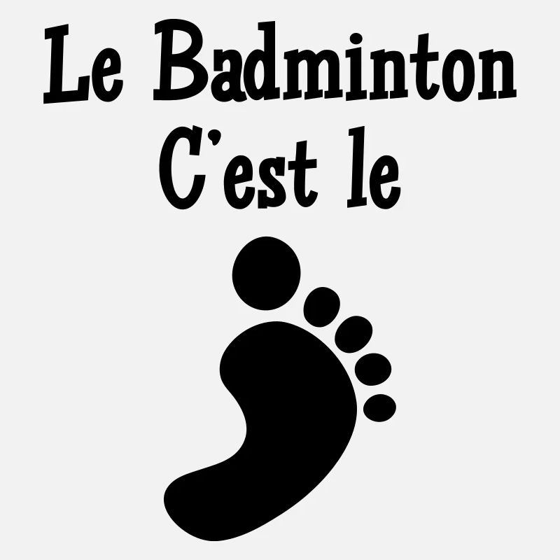 Le Badminton c'est le Pied