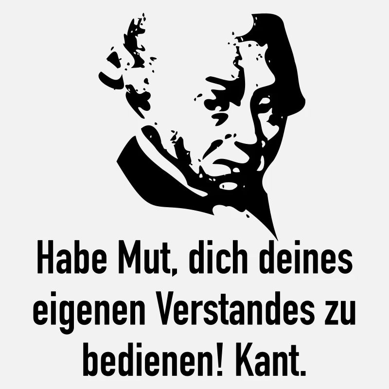 Kant: Habe Mut, dich deines eigenen Verstandes zu