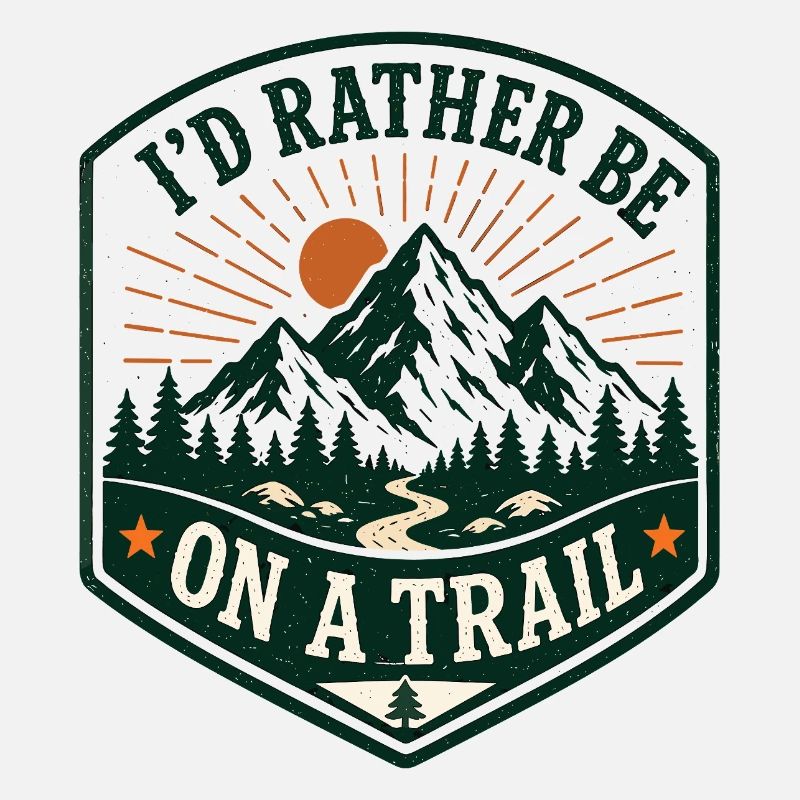 I'd Rather Be On a Trail