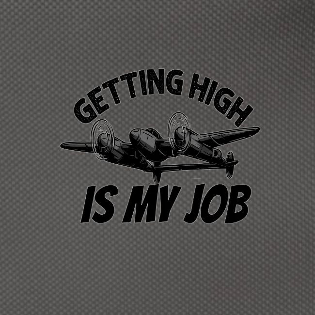 Getting high is my job