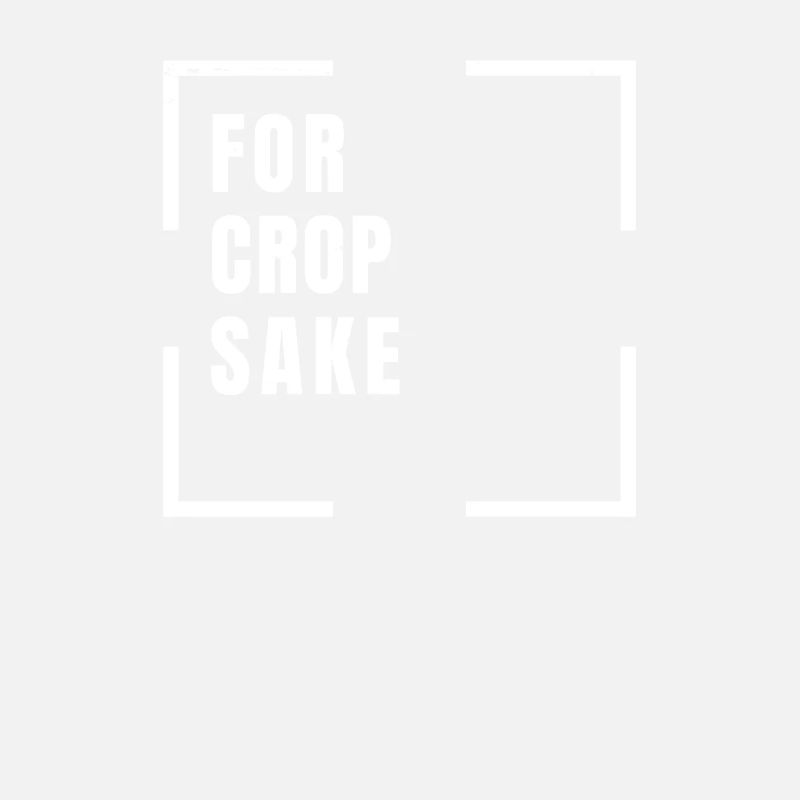 For Crop Sake - Funny Graphic Web Design -