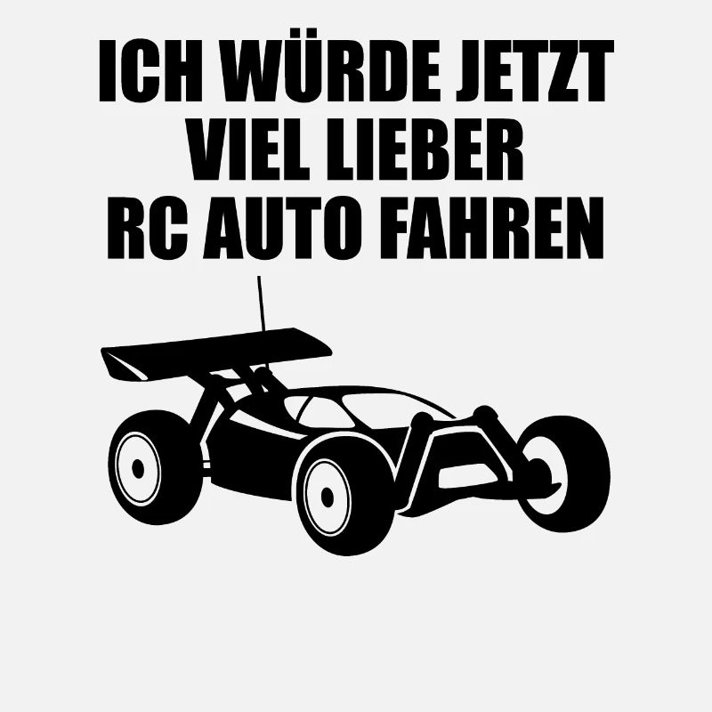 Modellauto RC Auto Car Modellbau Spruch Geschenk