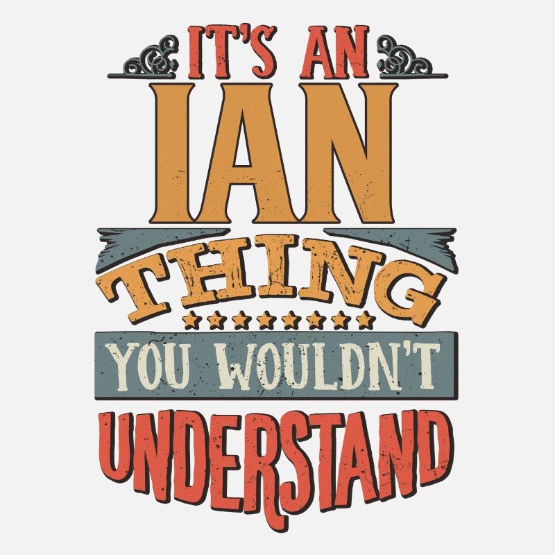 C’est une chose ian que vous ne comprendriez pas - Ian