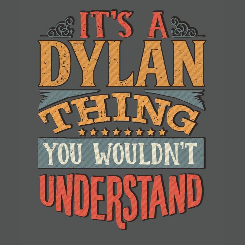 C’est une chose Dylan que vous ne comprendriez pas - Dylan