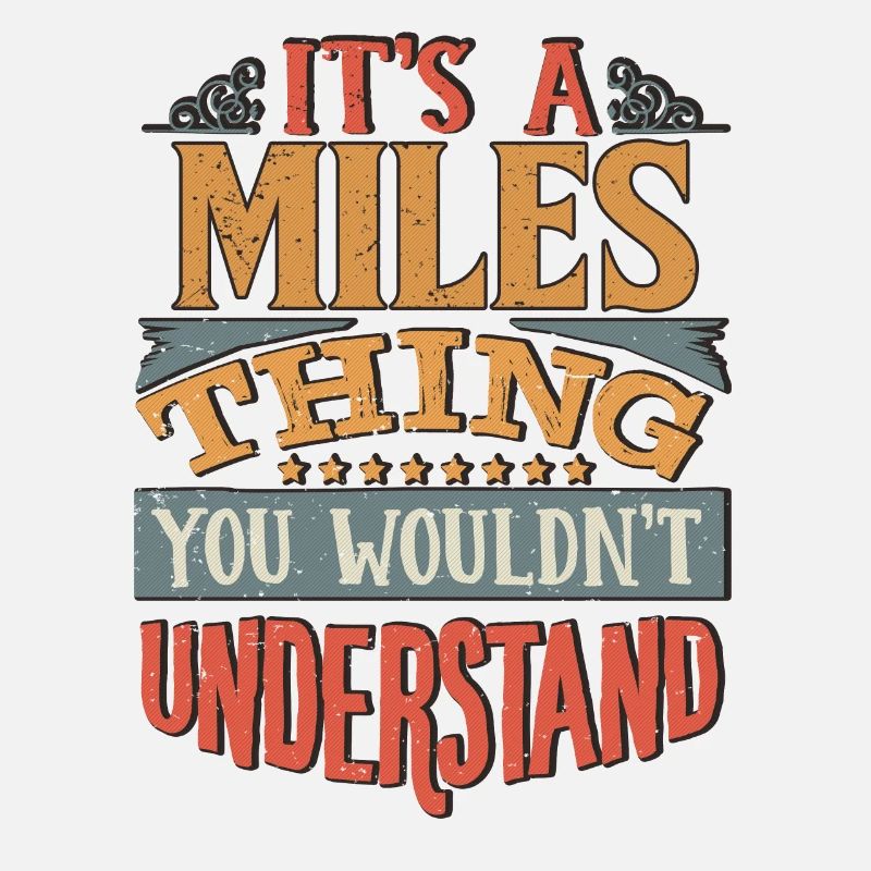 C’est une chose de Miles que vous ne comprendriez pas - Miles
