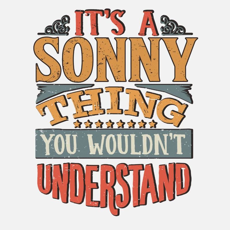 C’est une chose sonny que vous ne comprendriez pas - Sonny