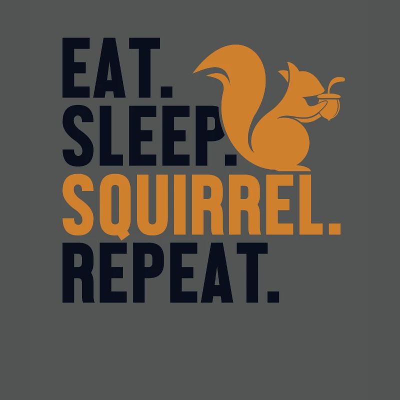Eat Sleep Squirrel Repeat Fox Eastern Gray