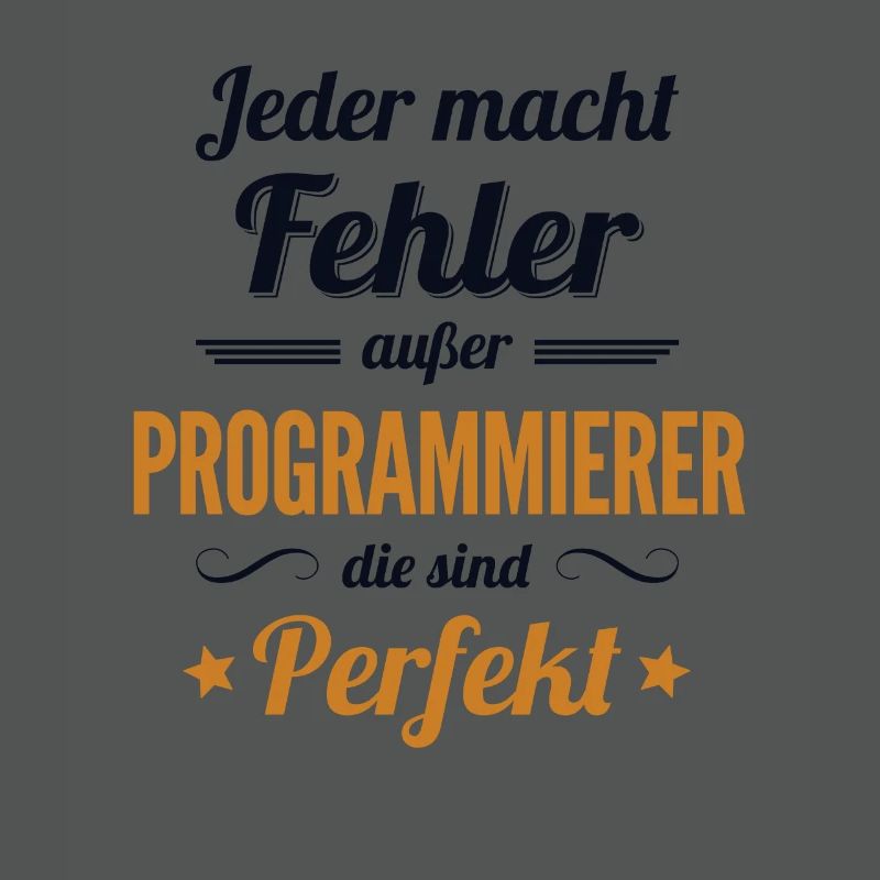 Programmierer sind Perfekt Developer Coder