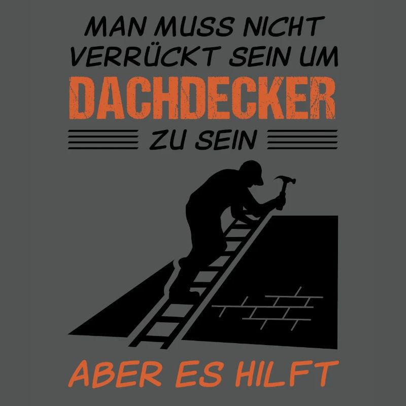 Dachdecker Beruf Lustiger Spruch Geschenk
