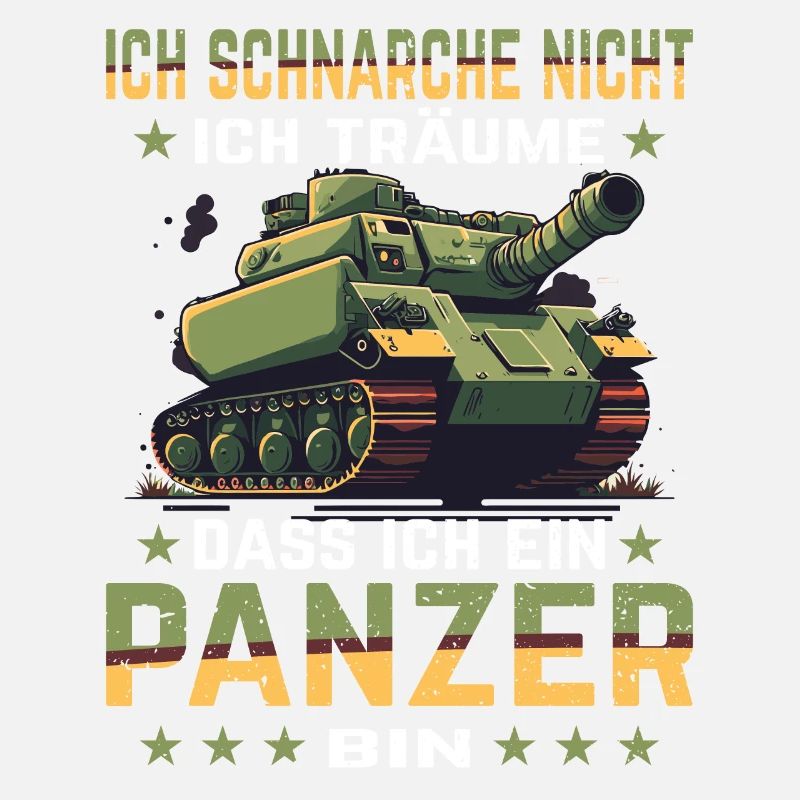 Ich Schnarche Nicht Ich Träume Dass Ich Ein Panzer