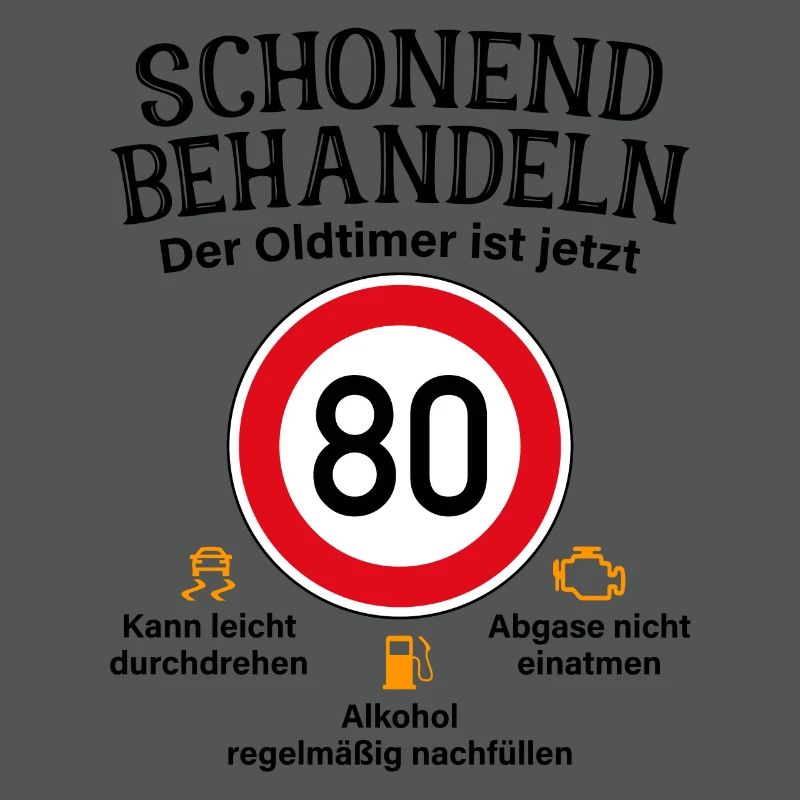 80. Geburtstag Schonend Behandeln Oldtimer Ist 80