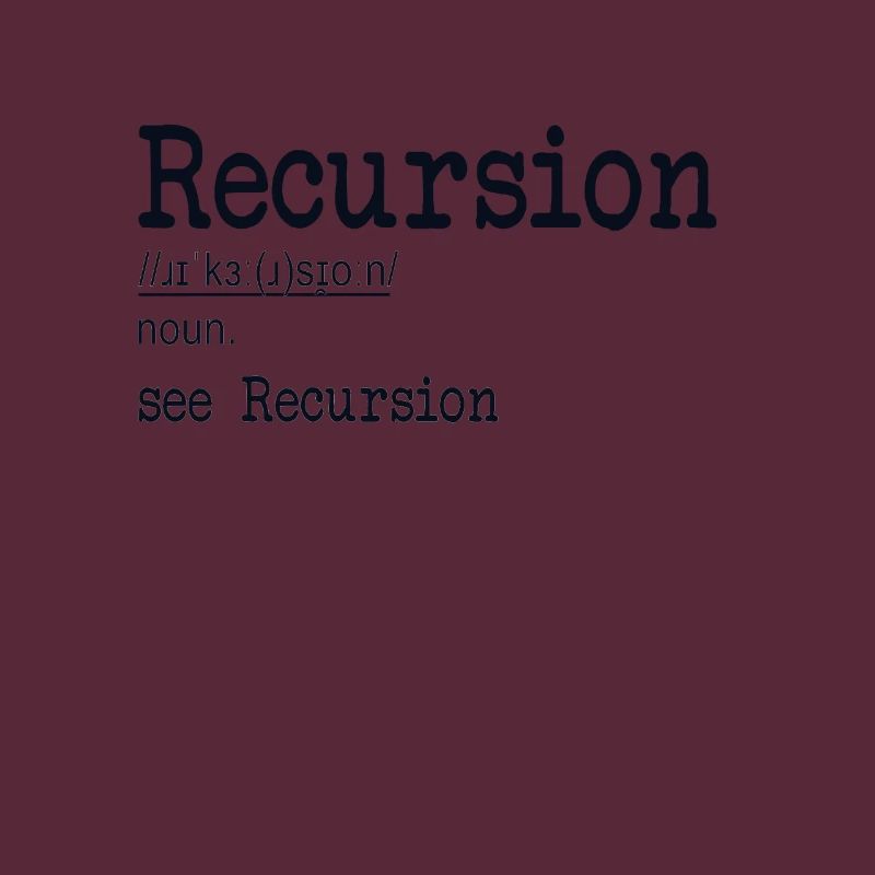 Recursion Definition Developer Coder Programmierer