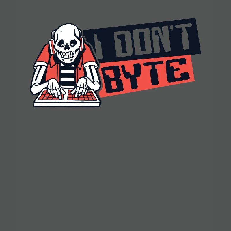 I Don't Byte Softwareingenieur Developer Coder