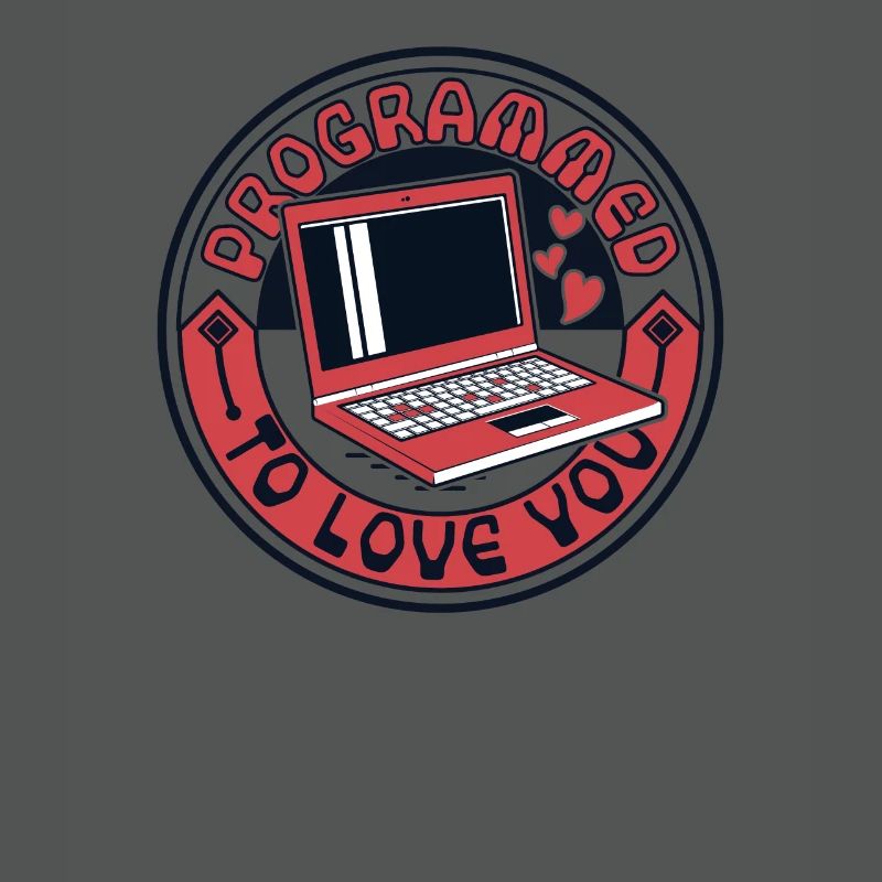 Programmed To Love You Developer Coder