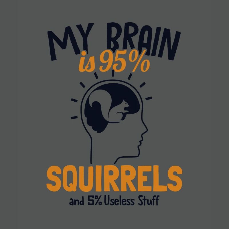 My Brain is 95% Squirrels Grey Squirrel Squirrel