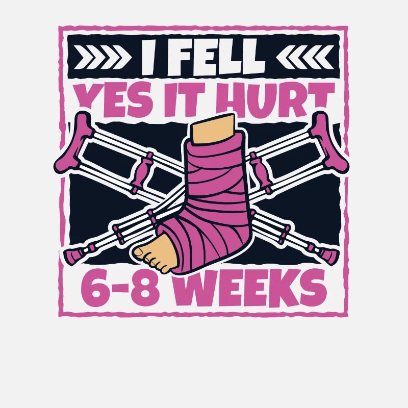 I Fell Yes It Hurt Broken Arm Leg Broken Bone