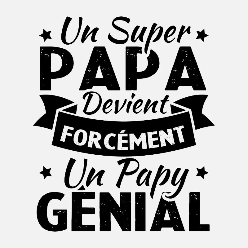 Un super papa devient forcément un papy génial
