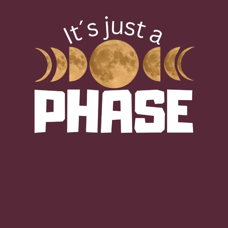 It's just a Phase - Moon Phases Design