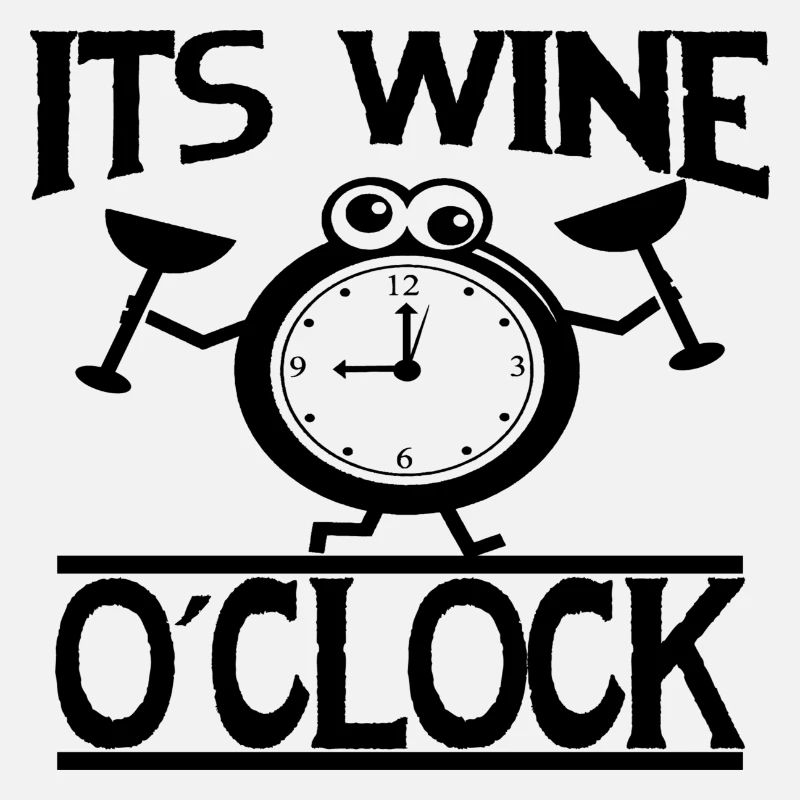 Its Wine o´ Clock