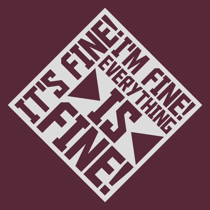 everything is fine Zitat