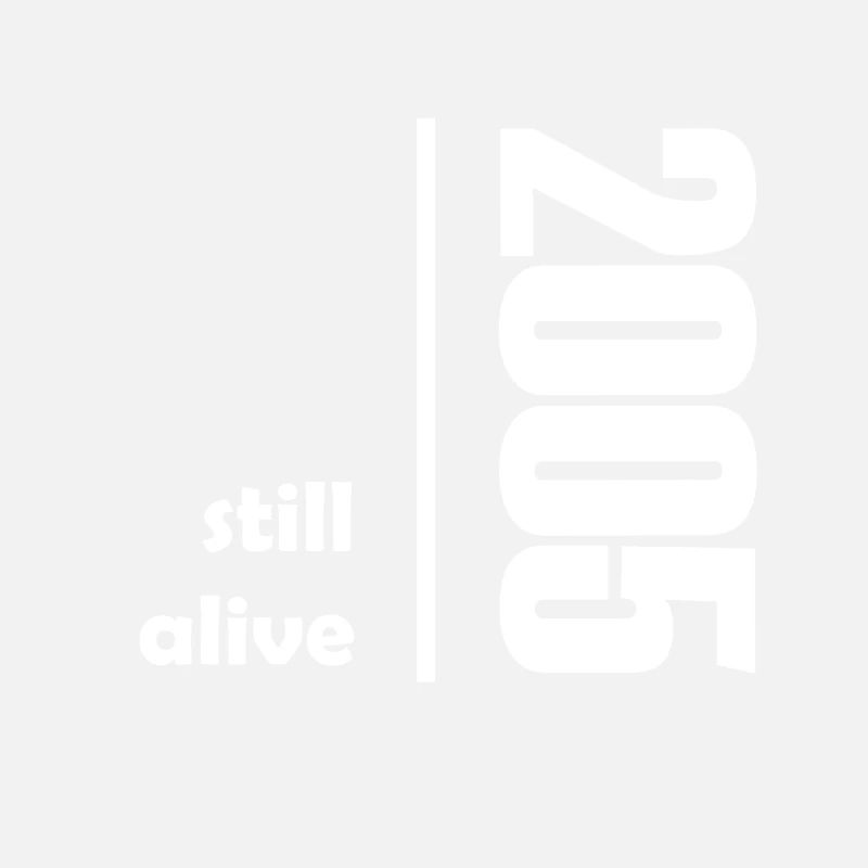 2005 still alive white