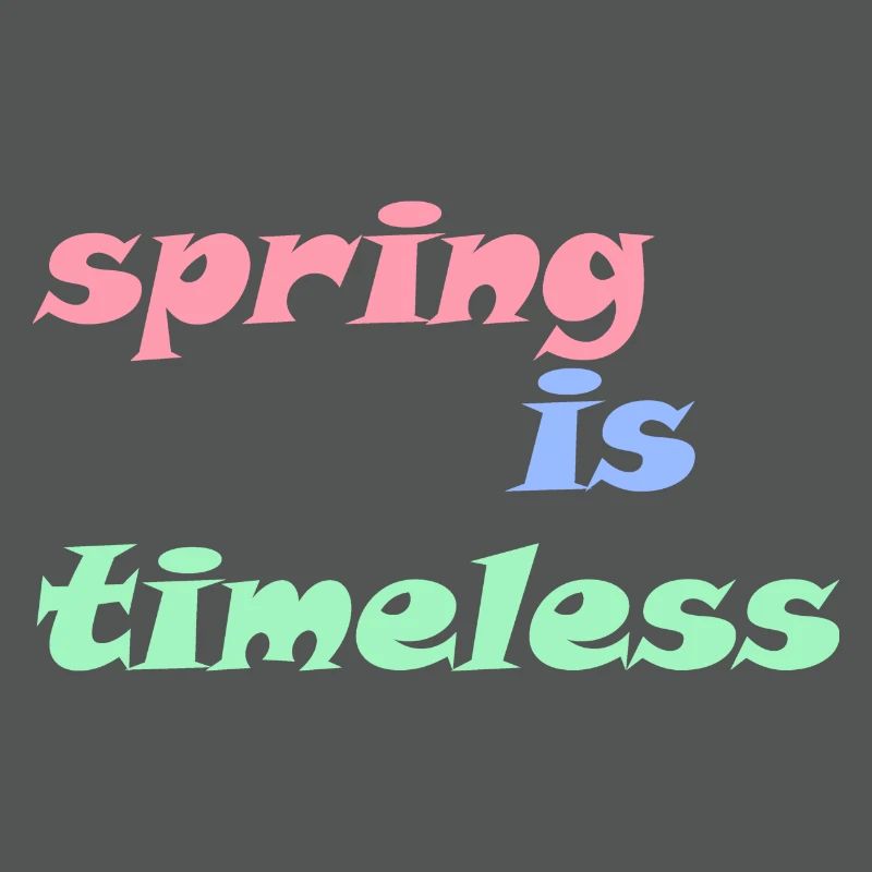 Spring is Timeless