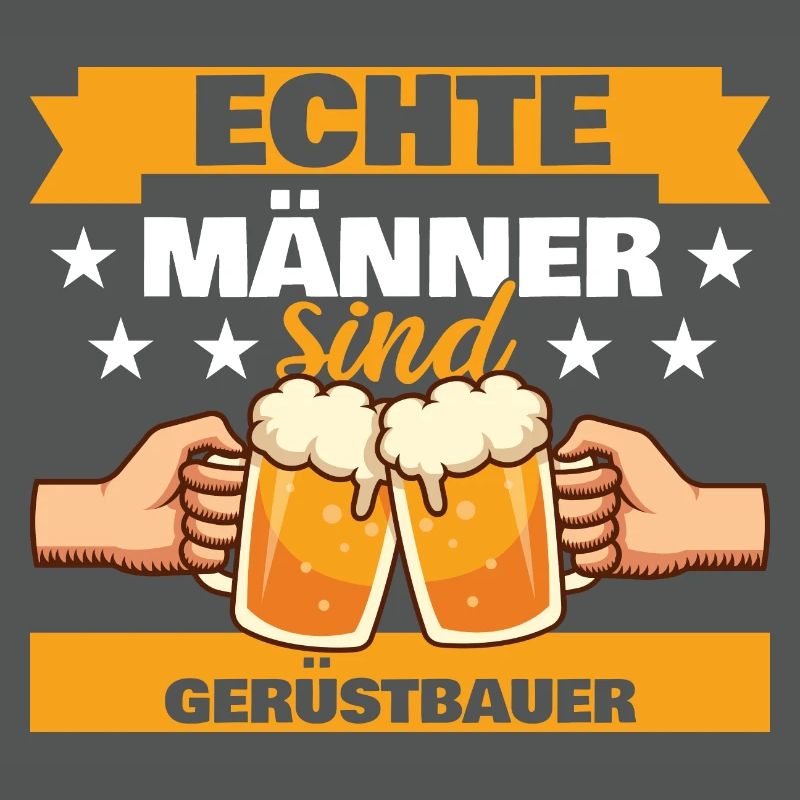 Echte Männer sind Gerüstbauer