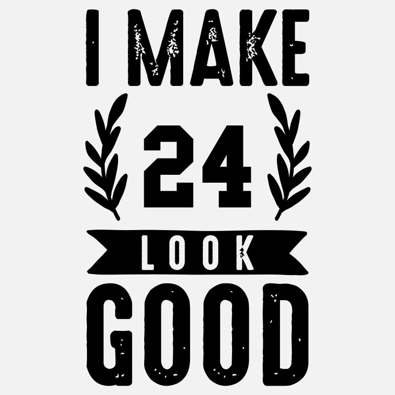 look good 24