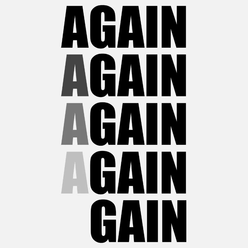 Again Again Again Again Gain