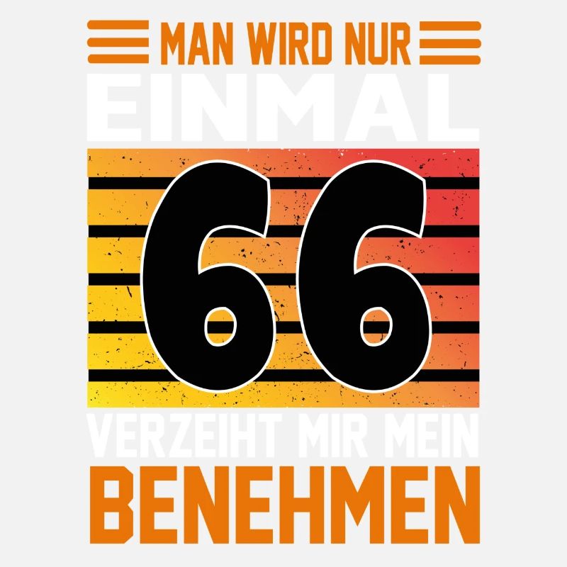 Geburtstag Man wird nur einmal Alter Jahre 66