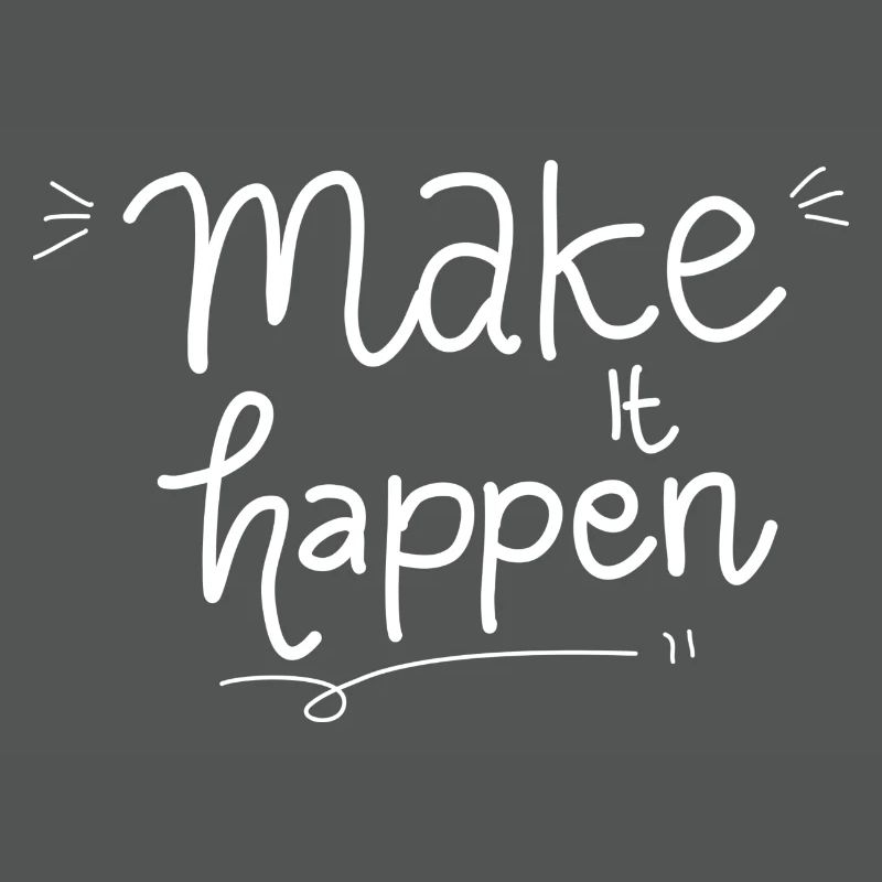 Make It Happen