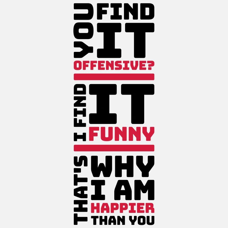 You find it offensive