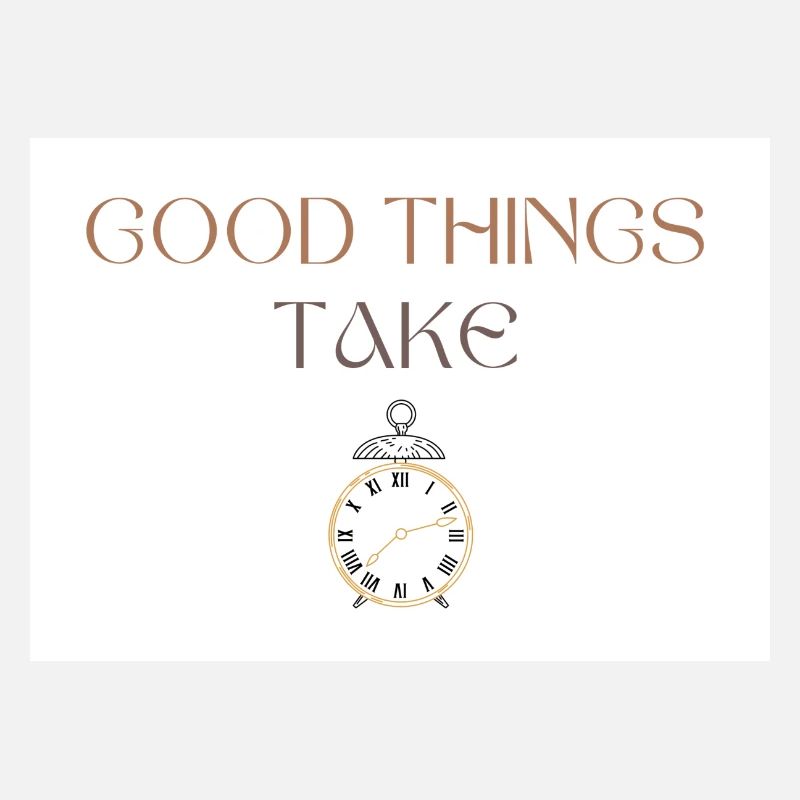 Good Things Take Time Typography with Clock