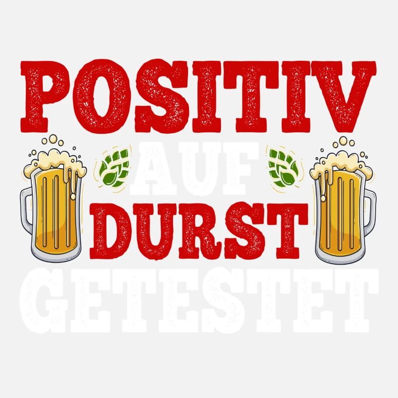 Positiv auf durst getestet